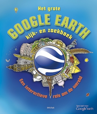 Het grote Google Earth kijk- en zoekboek | vanaf 9 jaar